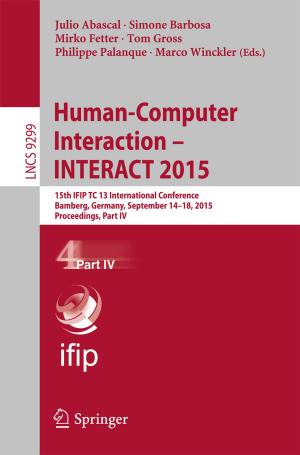 Cover of the book Human-Computer Interaction – INTERACT 2015 by Chittaranjan Dhurat