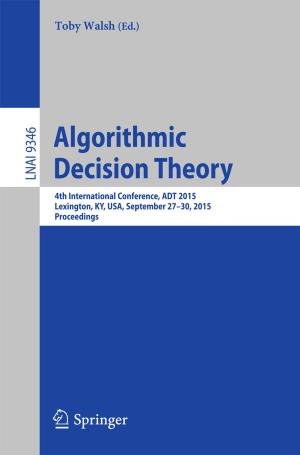 Cover of the book Algorithmic Decision Theory by John F. M. McDermott