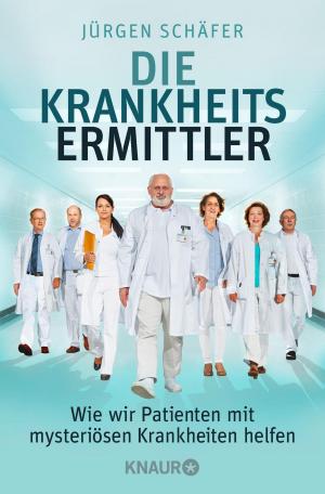 Cover of the book Die Krankheitsermittler by Ulrich Chaussy