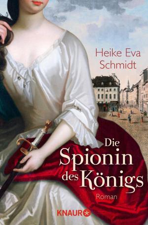 Cover of the book Die Spionin des Königs by Friedrich Ani