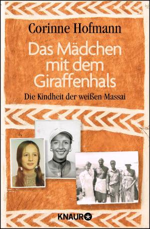 Cover of the book Das Mädchen mit dem Giraffenhals by Volker Kitz