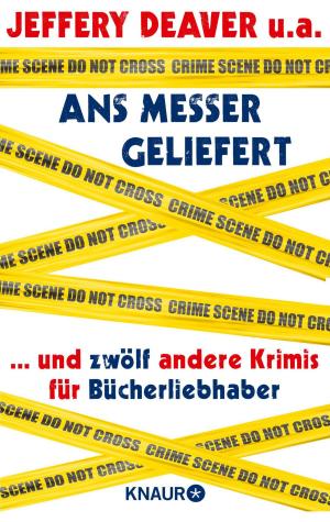 Cover of the book Ans Messer geliefert by Maeve Binchy