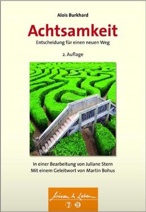 Cover of the book Achtsamkeit - Entscheidung für einen neuen Weg by Johann Caspar Rüegg