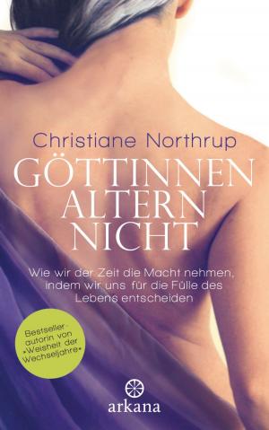 Cover of the book Göttinnen altern nicht by Byron Katie, Stephen Mitchell