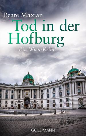 Cover of the book Tod in der Hofburg by Beate Maxian