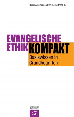 Cover of the book Evangelische Ethik kompakt by Jörg Zink