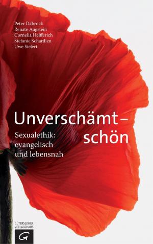 Cover of the book Unverschämt - schön by Jörg Zink