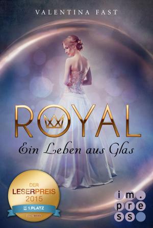 Book cover of Royal 1: Ein Leben aus Glas