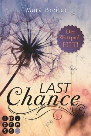 Cover of the book Last Chance (Band 1) by Ewa A.