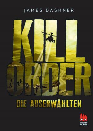 Cover of the book Die Auserwählten - Kill Order by Angel Ramon