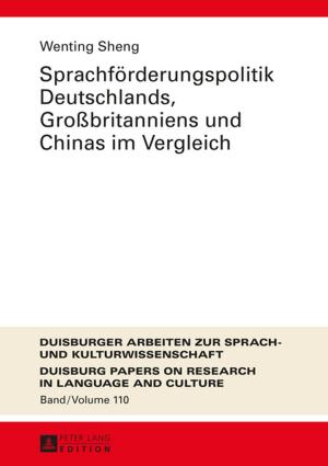 Cover of the book Sprachfoerderungspolitik Deutschlands, Großbritanniens und Chinas im Vergleich by Mirja Kuhn