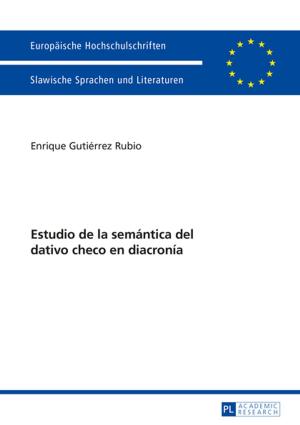 Cover of the book Estudio de la semántica del dativo checo en diacronía by Meindert Evers