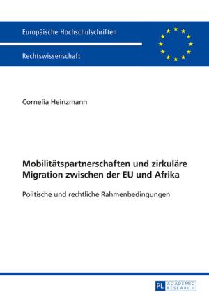 Cover of the book Mobilitaetspartnerschaften und zirkulaere Migration zwischen der EU und Afrika by Tim Bremke