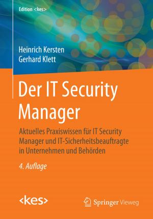 Cover of the book Der IT Security Manager by Matthias M. Herterich, Falk Uebernickel, Walter Brenner