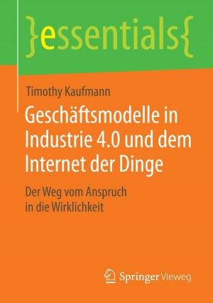 Cover of the book Geschäftsmodelle in Industrie 4.0 und dem Internet der Dinge by Doris Blutner