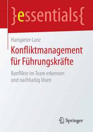 Cover of the book Konfliktmanagement für Führungskräfte by Olaf Hinz, Dani Rey