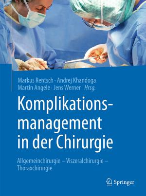 Cover of the book Komplikationsmanagement in der Chirurgie by Jun Qin, Thomas Fahringer
