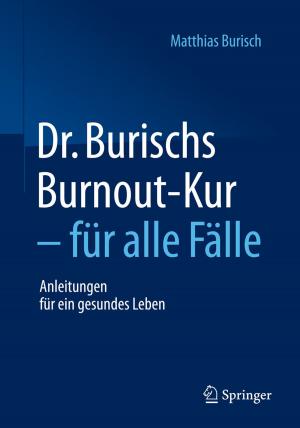 Cover of the book Dr. Burischs Burnout-Kur - für alle Fälle by John Homans