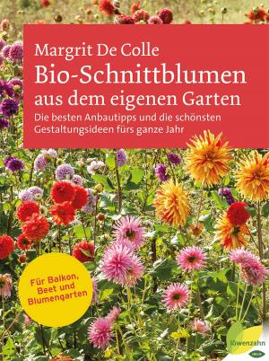 Cover of the book Bio-Schnittblumen aus dem eigenen Garten by Johanna Wolfsberger