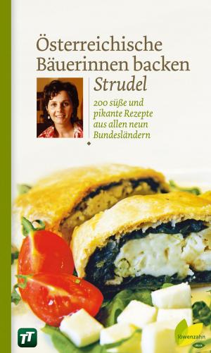 Cover of the book Österreichische Bäuerinnen backen Strudel by Yvonne Schwarzinger