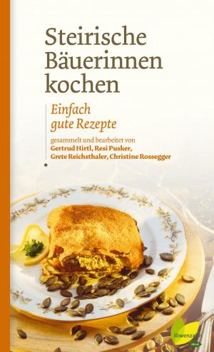 Cover of the book Steirische Bäuerinnen kochen by Mäggi Kokta