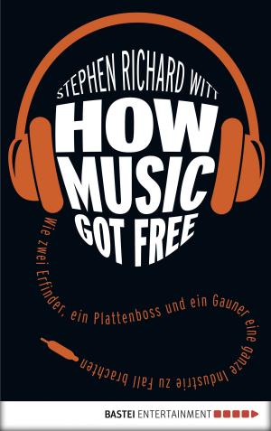 Cover of the book How Music Got Free by G. F. Unger