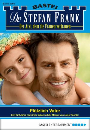 bigCover of the book Dr. Stefan Frank - Folge 2304 by 