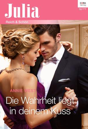 Cover of the book Die Wahrheit liegt in deinem Kuss by Fiona Hood-Stewart