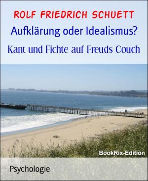 Cover of the book Aufklärung oder Idealismus? by Anand Bose