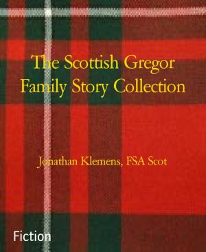 Book cover of The Scottish Gregor Family Story Collection