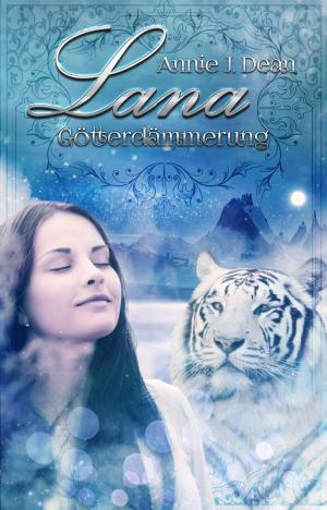 Cover of the book Lana - Götterdämmerung by Michael Schenk
