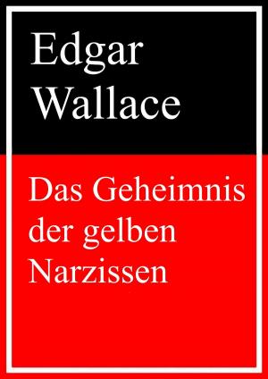 Cover of the book Das Geheimnis der gelben Narzissen by Paul Féval