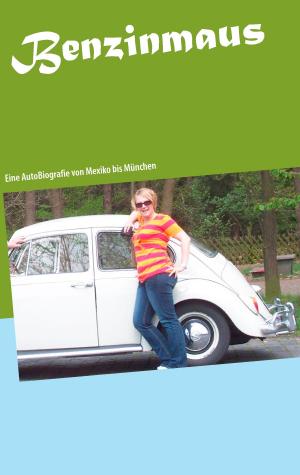 Cover of the book Benzinmaus by Dietrich Volkmer