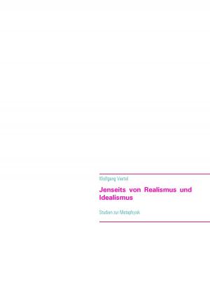 Cover of the book Jenseits von Realismus und Idealismus by Bernd Bierbaum