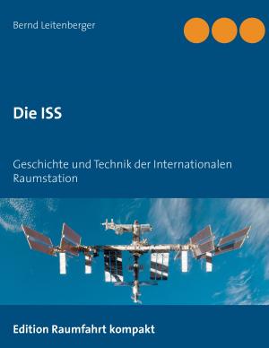 Cover of the book Die ISS by Pekka Hannula, Tarja Närhi, Miia Lehto, Saana Hannula, Helena Mitchell