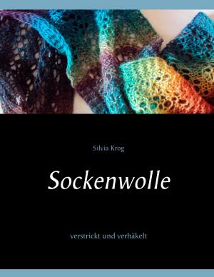 Cover of the book Sockenwolle by Sebastian Tlatlik, Frank Rose, Katja Wörmer