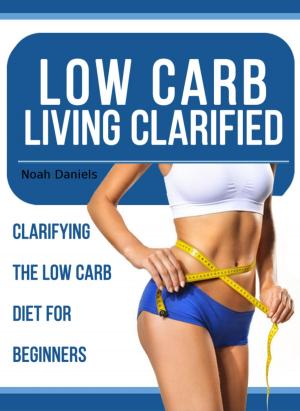 Book cover of Low Carb Living Clarified