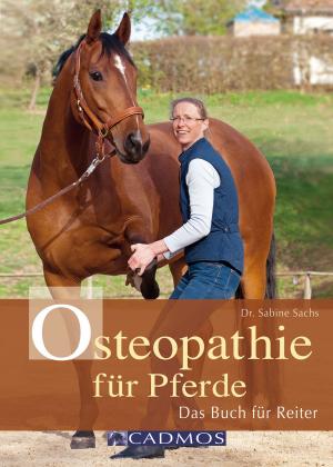 Cover of the book Osteopathie für Pferde by Claudia Moser