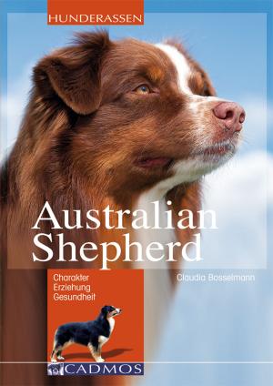 Cover of the book Australian Shepherd by Stefan Baumgartner