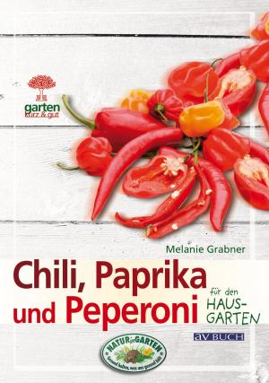 Cover of the book Chili, Paprika und Peperoni by Dr. Heinrich Lösing