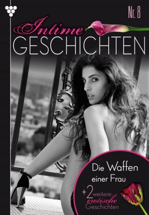 Cover of the book Intime Geschichten 8 – Erotikroman by Karola von Wolffhausen
