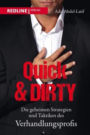 Cover of the book Quick & Dirty by Thomas Ramge, Jürgen; Ramge Erbeldinger, Jürgen Erbeldinger