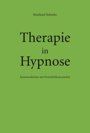Cover of the book Therapie in Hypnose by Diana Hausmann