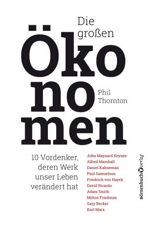 Cover of the book Die großen Ökonomen by Michael Vaupel, Gunther Maassen