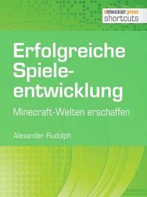 Cover of the book Erfolgreiche Spieleentwicklung by Tam Hanna