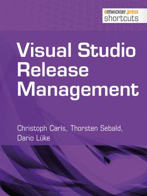 Cover of the book Visual Studio Release Management by Matthias Fischer, Gregor Biswanger, Tam Hanna