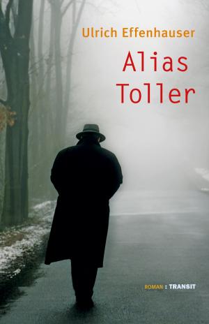 Cover of the book Alias Toller by Óskar Árni Óskarsson, Gudrun Fröba