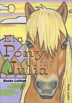 Cover of the book Ein Pony für Julia by Maggie Dana