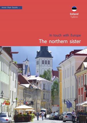 Book cover of Estonia, Tallinn. The northern sister