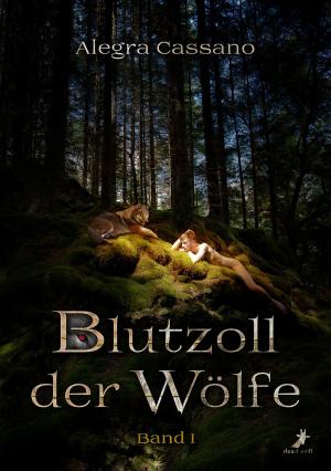 Cover of the book Blutzoll der Wölfe: Band 1 by Irina Meerling